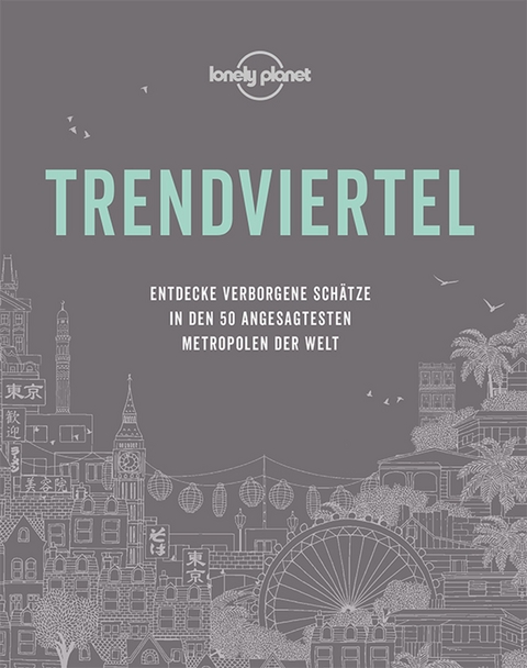 Lonely Planet Trendviertel - Lonely Planet