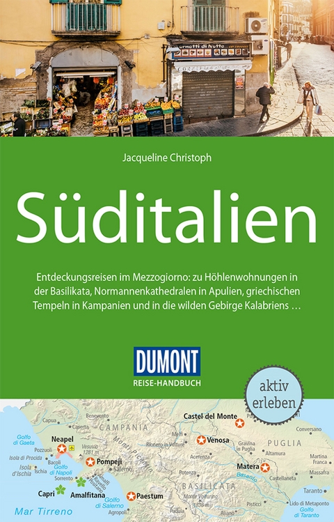 DuMont Reise-Handbuch Reiseführer Süditalien - Jacqueline Christoph