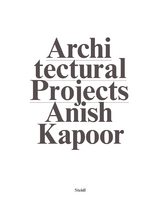 Make New Space/Architectural Projects - Kapoor, Anish