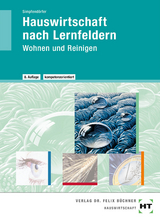 Hauswirtschaft nach Lernfeldern - Dorothea Simpfendörfer