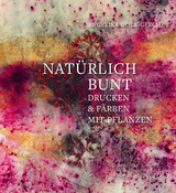 Natürlich bunt - Angelika Wolk-Gerche