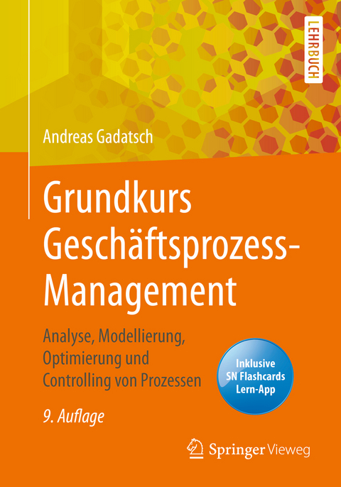 Grundkurs Geschäftsprozess-Management - Andreas Gadatsch