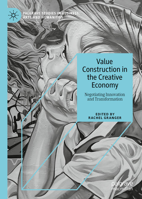 Value Construction in the Creative Economy - 