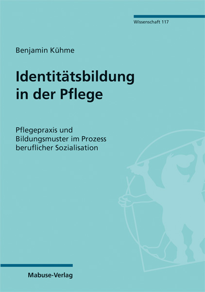 Identitätsbildung in der Pflege - Benjamin Kühme