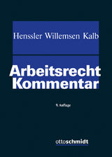 Arbeitsrecht - Henssler, Martin; Willemsen, Heinz Josef; Kalb, Heinz-Jürgen