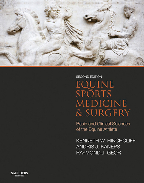 Equine Sports Medicine and Surgery E-Book -  Raymond J. Geor,  Kenneth W Hinchcliff,  Andris J. Kaneps