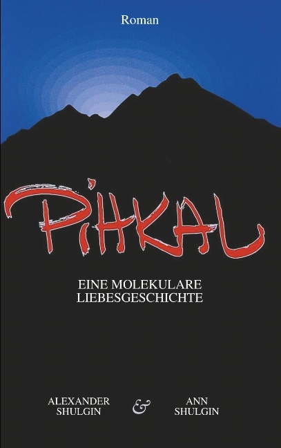 PiHKAL - Alexander Shulgin, Ann Shulgin