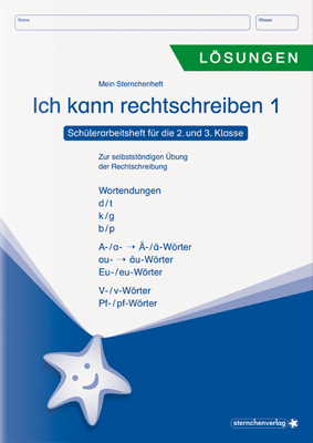 Ich kann rechtschreiben 1 - Lösungen - Schülerarbeitsheft für die 2. und 3. Klasse - Katrin Langhans