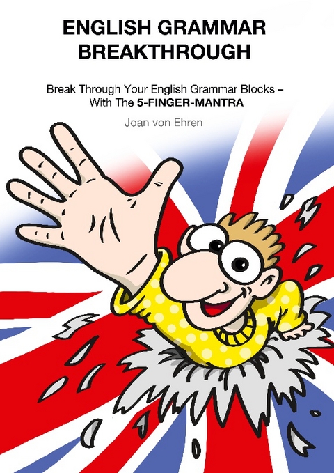 English Grammar Breakthrough - Joan von Ehren