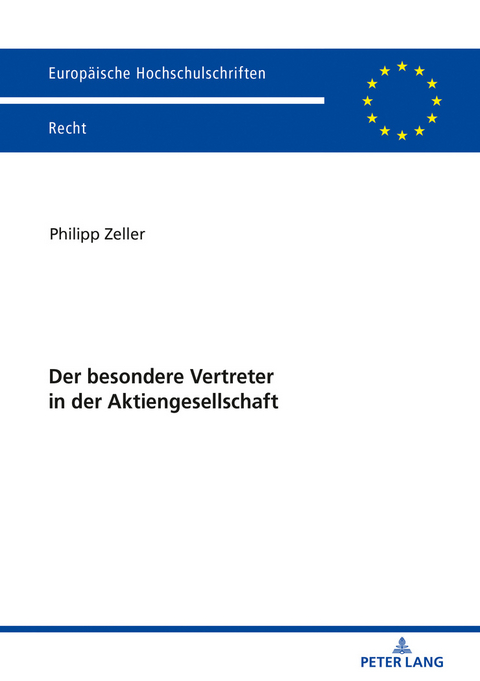 Der besondere Vertreter in der Aktiengesellschaft - Philipp Zeller