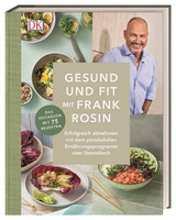 Gesund und fit mit Frank Rosin - Frank Rosin