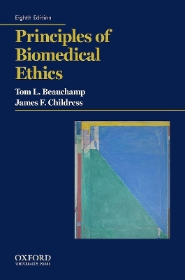 Principles of Biomedical Ethics - Tom L. Beauchamp, James F. Childress