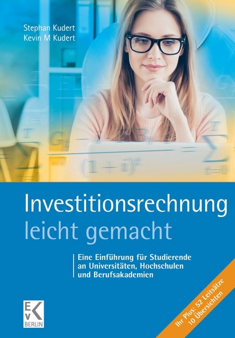 Investitionsrechnung – leicht gemacht. - Stephan Kudert, Kevin M. Kudert