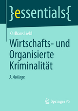 Wirtschafts- und Organisierte Kriminalität - Liebl, Karlhans