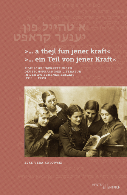 „… a thejl fun jener kraft“ „… ein Teil von jener Kraft“ - Elke-Vera Kotowski