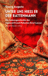 Unter uns hieß er der Rattenmann - Georg Augusta