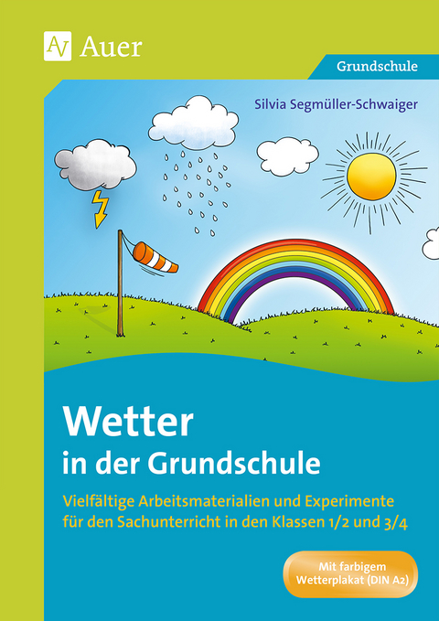 Wetter in der Grundschule - Silvia Segmüller-Schwaiger