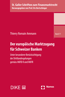 Der europäische Marktzugang für Schweizer Banken - Thierry Romain Ammann