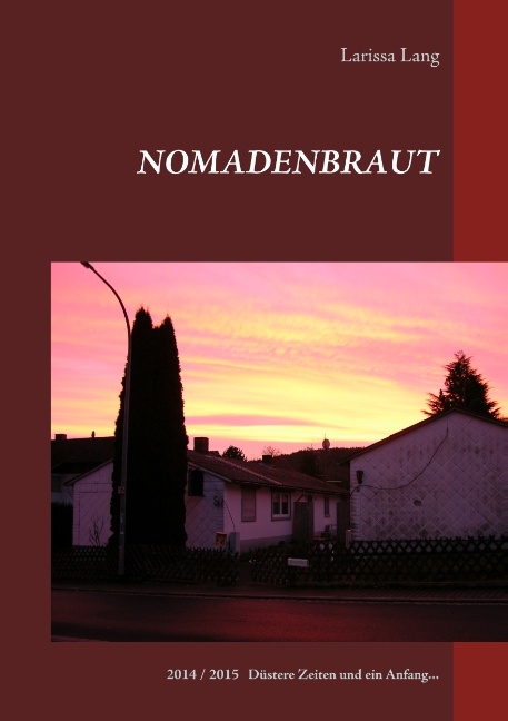 Nomadenbraut - Larissa Lang