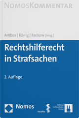 Rechtshilferecht in Strafsachen - Ambos, Kai; König, Stefan; Rackow, Peter