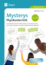 Mysterys Physikunterricht 5-10 - Matthias Sauer