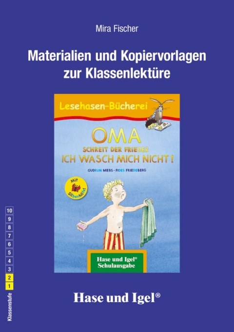 Begleitmaterial: OMA, schreit der Frieder. ICH WASCH MICH NICHT! / Silbenhilfe - Mira Fischer