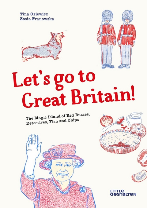 Let's Go to Great Britain! - Tina Oziewicz