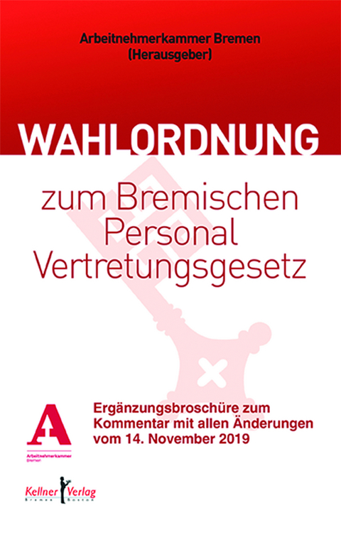 Kommentar zur Wahlordnung zum Bremischen Personalvertretungsgesetz - Bernd Sandmann