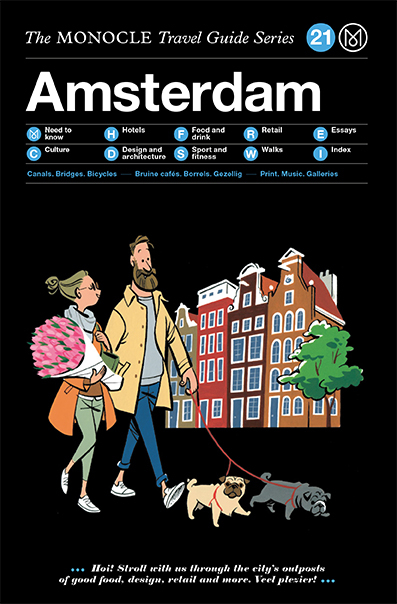 The Monocle Travel Guide to Amsterdam (Updated Version) - Monocle Monocle