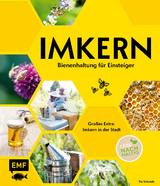 Imkern – Bienenhaltung für Einsteiger - Pia Schrade