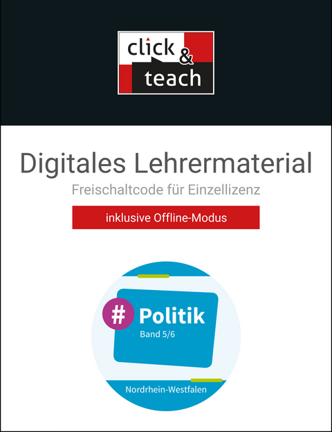 #Politik – Nordrhein-Westfalen / #Politik NRW click & teach 5/6 Box - Barbara Hansen, Nicola Huhn, André Kost, Oliver Schulz, Veronika Simon, Teresa Tuncel