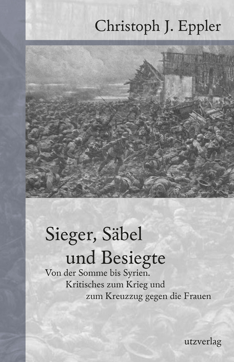 Sieger, Säbel und Besiegte - Christoph Eppler