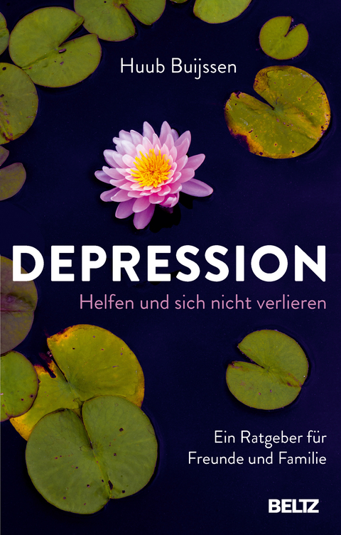 Depression. Helfen und sich nicht verlieren - Huub Buijssen