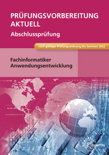 Prüfungsvorbereitung aktuell - Fachinformatiker Anwendungsentwicklung - Hardy, Dirk; Schellenberg, Annette