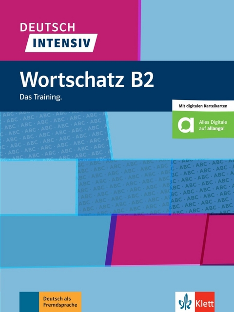 Deutsch intensiv Wortschatz B2 - Arwen Dammann