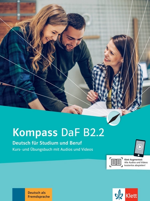 Kompass DaF B2.2 - Birgit Braun, Nadja Fügert, Friederike Jin, Klaus Mautsch, Ilse Sander, Nicole Schäfer, Daniela Schmeiser