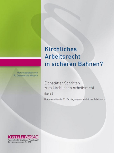 Eichstätter Schriften zum kirchlichen Arbeitsrecht 2019 - 