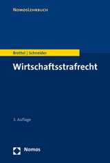 Wirtschaftsstrafrecht - Brettel, Hauke; Schneider, Hendrik