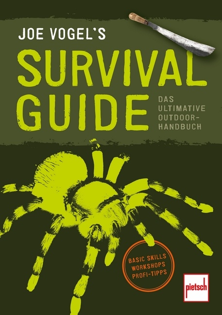 JOE VOGEL'S SURVIVAL GUIDE - Johannes Vogel