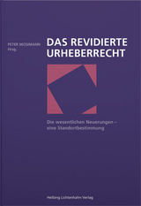 Das revidierte Urheberrecht - Thierry Burnens, Christoph Gasser, Michael Isler, Peter Mosimann, Niklaus Ruckstuhl, Kai-Peter Uhlig, David Vasella