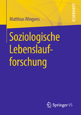 Soziologische Lebenslaufforschung - Matthias Wingens