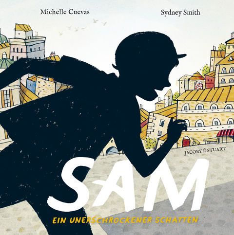 Sam – ein unerschrockener Schatten - Michelle Cuevas