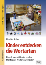 Kinder entdecken die Wortarten - Monika Roller