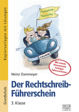 Der Rechtschreib-Führerschein – 3. Klasse - Heinz Dammeyer