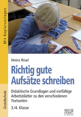 Richtig gute Aufsätze schreiben - Heinz Risel