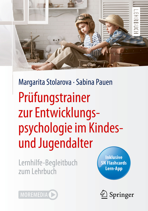 Prüfungstrainer zur Entwicklungspsychologie im Kindes- und Jugendalter - Margarita Stolarova, Sabina Pauen