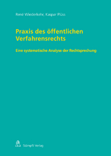 Praxis des öffentlichen Verfahrensrechts - René Wiederkehr, Kaspar Plüss