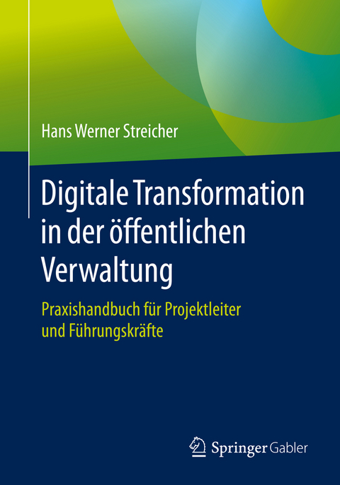 Digitale Transformation in der öffentlichen Verwaltung - Hans Werner Streicher