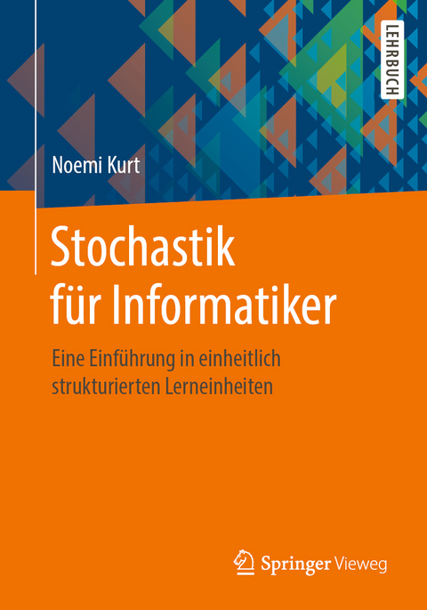 Stochastik für Informatiker - Noemi Kurt