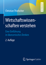 Wirtschaftswissenschaften verstehen - Christian Thielscher